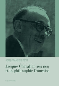 Jacques Chevalier et la philosophie française