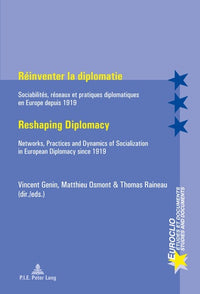 Réinventer la diplomatie   Reshaping Diplomacy