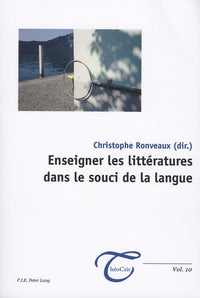 Enseigner les littératures dans le souci de la langue