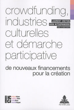 Crowdfunding, industries culturelles et démarche participative