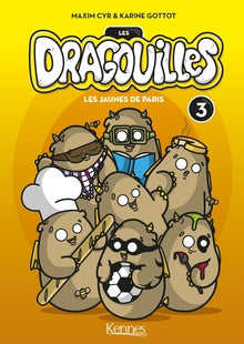 Les dragouilles T03: Les Jaunes de Paris