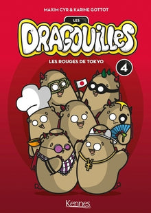 Les Dragouilles T04: Les Rouges de Tokyo