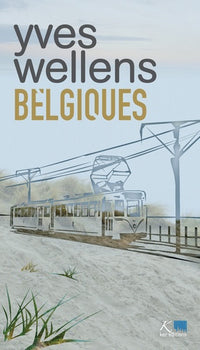 Belgiques - Yves Wellens