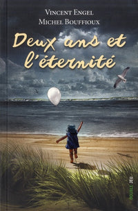 DEUX ANS ET L ETERNITE