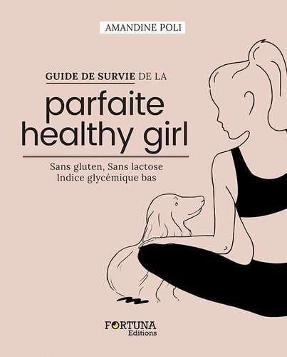 Guide de survie de la parfaite healthy girl