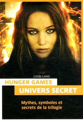 Hunger Games : Mythologie et univers secrets
