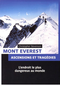 Mont Everest: Ascensions et tragédies
