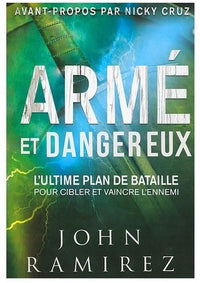 Armé et dangereux: L'ultime plan de bataille pour cibler et vaincre l'ennemi