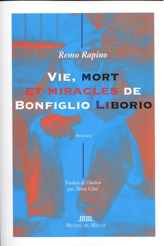 Vie, mort et miracle de Bonfiglio Liborio