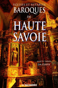 Eglises et retables baroques de Haute-Savoie