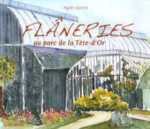 Flâneries : Au Parc de la Tête-d'Or