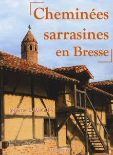 Cheminées sarrasines en Bresse