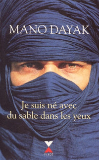Je suis né avec du sable dans les yeux