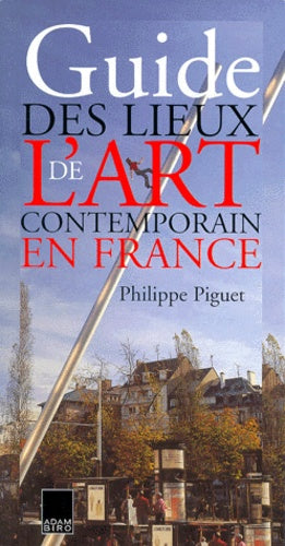 Guide des lieux de l'art contemporain en France