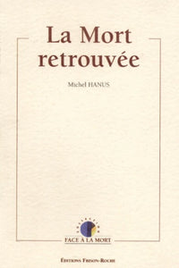 La mort retrouvée