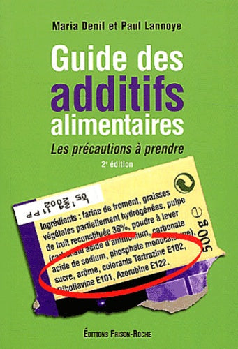 GUIDE DES ADDITIFS ALIMENTAIRES 2ED