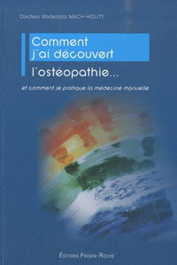 Comment j'ai découvert l'ostéopathie