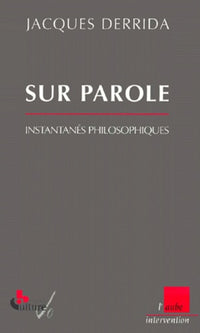 Sur parole : Instantanés philosophiques
