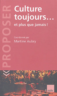 La Culture avant tout