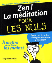 Zen ! La méditation pour les nuls