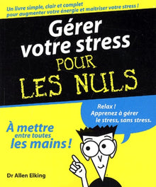 Gérer votre stress pour les nuls