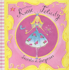 Rose Félicity : Secrets et surprises