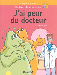 Casimir petits soucis : J'ai peur du docteur