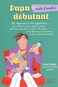 Papa débutant : Mode d'emploi