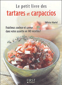 Le petit livre des tartares et carpaccios