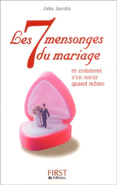 Les 7 mensonges du mariage