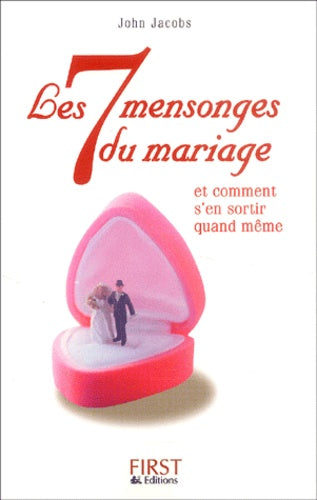 Les 7 mensonges du mariage