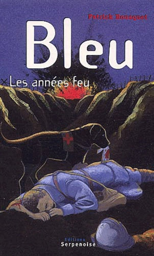 BLEU, LES ANNEES FEU