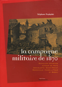 La campagne militaire de 1870