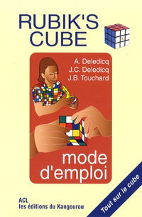 Rubik's Cube: Mode d'emploi