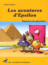 Les aventures d'Epsilon: Tome 1, Eléments de géométrie