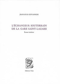 L'Échangeur souterrain de la gare Saint-Lazare
