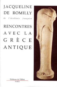 Rencontres avec la grèce antique