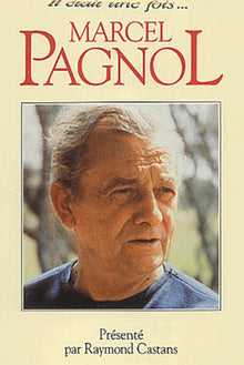 Il était une fois ... Marcel Pagnol