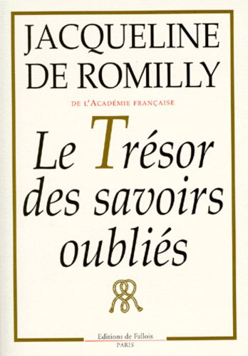 Le trésor des savoirs oubliés