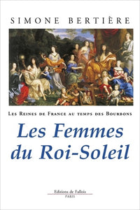 Les femmes du Roi-Soleil