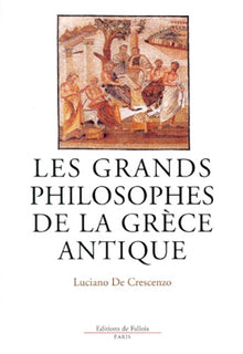 Les grands philosophes de la Grèce antique