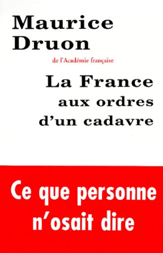 La France aux ordres d'un cadavre