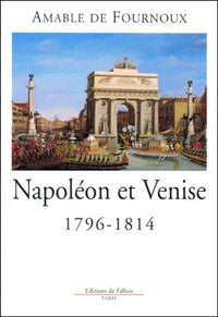 Napoléon et Venise (1796-1814)