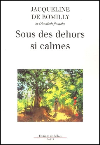 Sous des dehors si calmes