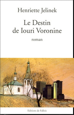 Le destin de Iouri Voronine