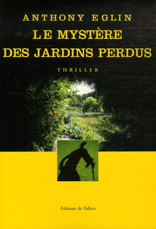 Le mystère des jardins perdus