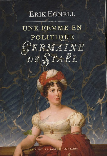 Une femme en politique, Germaine de Staël