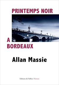 Printemps noir à Bordeaux