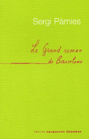 Le grand roman de Barcelone