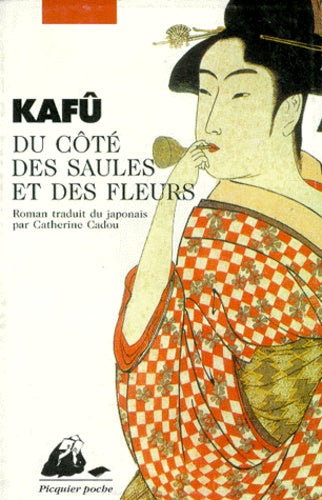 Du côté des saules et des fleurs